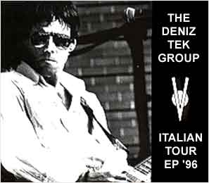 Deniz Tek Group - Italian Tour EP '96