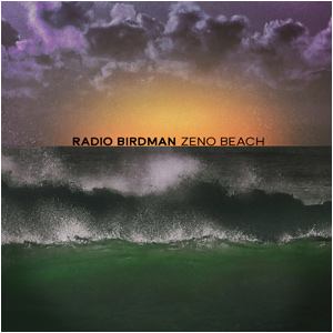 Radio Birdman - Zeno Beach Cover