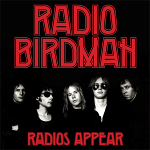 Radio Birdman - Radios Appear Cover
